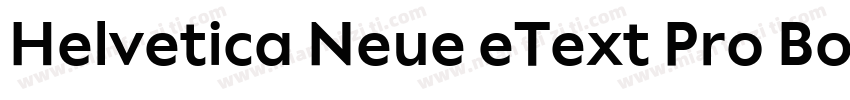 Helvetica Neue eText Pro Bold字体转换
